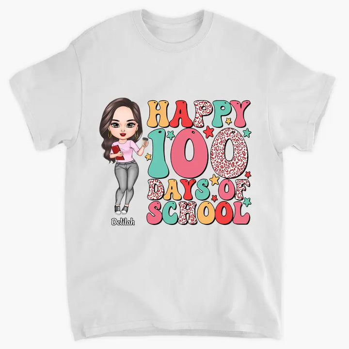Happy 100 Days Of School - Personalized Custom T-shirt - Teacher's Day, Appreciation Gift For Teacher