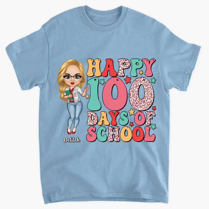 Happy 100 Days Of School - Personalized Custom T-shirt - Teacher's Day, Appreciation Gift For Teacher