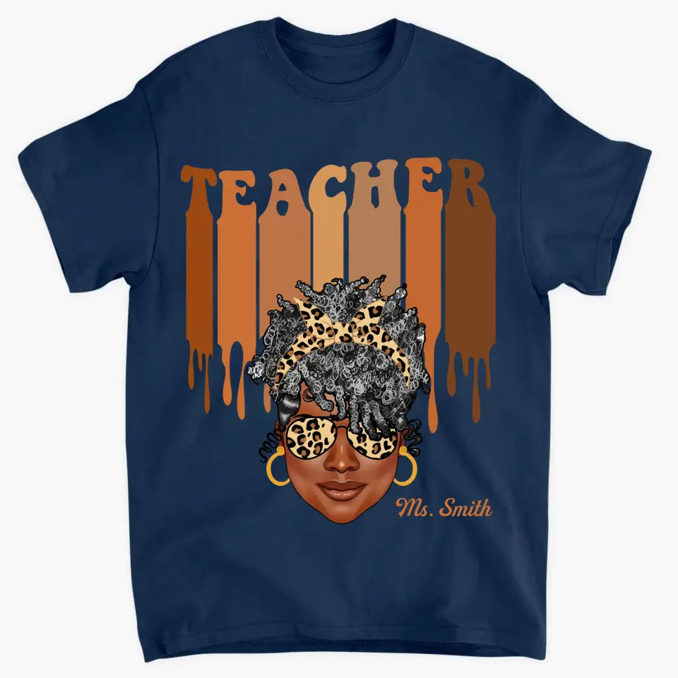 Black Teacher Love Melanin - Personalized Custom T-shirt - Teacher's Day, Appreciation Gift For Teacher
