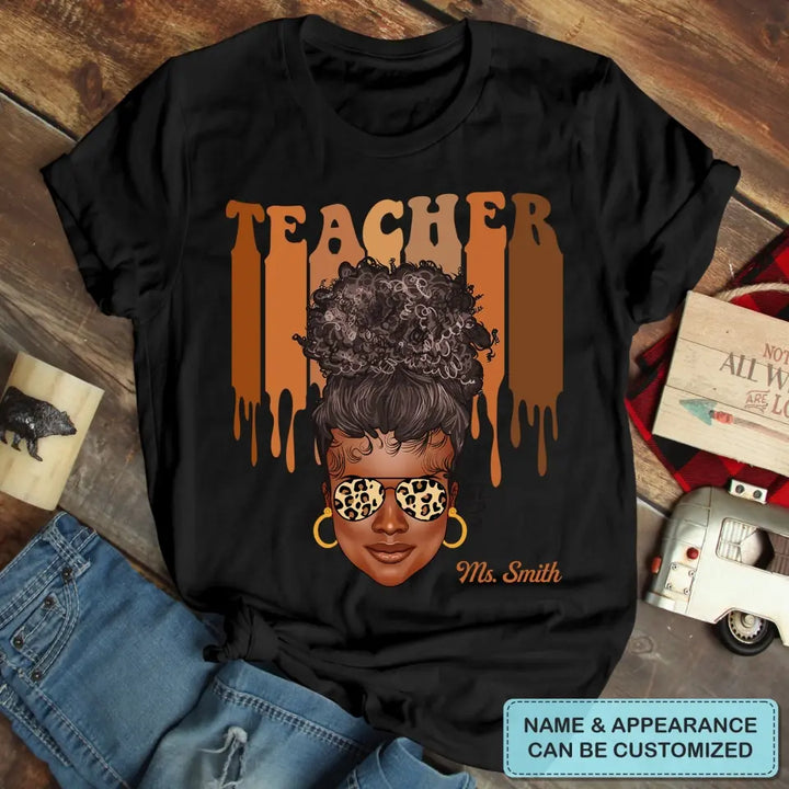 Black Teacher Love Melanin - Personalized Custom T-shirt - Teacher's Day, Appreciation Gift For Teacher