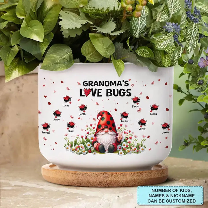 Nana's Love Bugs - Personalized Plant Pot - Mother's Day, Birthday Gift For Grandma, Mom