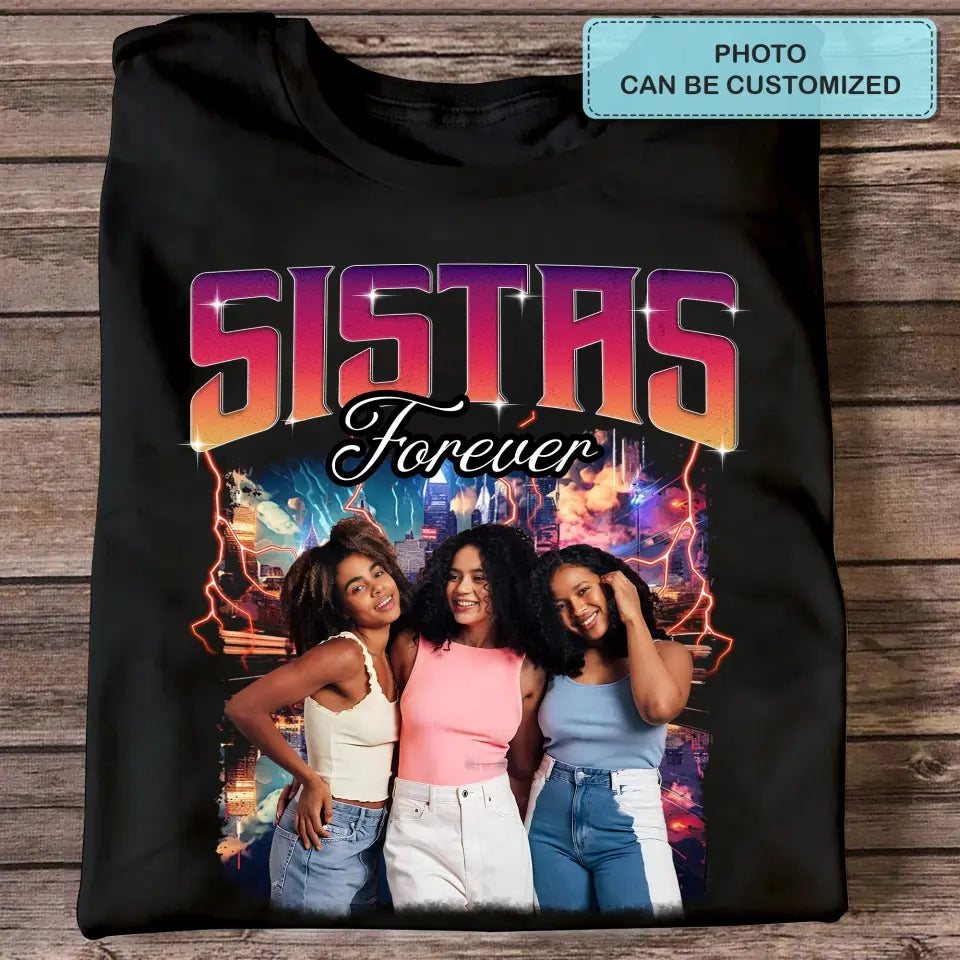 Sistas Bootleg Rap Style - Personalized Custom T-shirt - Gift For Friends, Besties ACGLT07