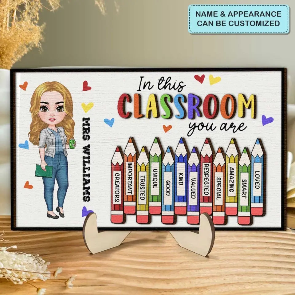 In This Class You Are - Personalized Custom 2-Layer Wooden Plaque - Teacher's Day, Appreciation Gift For Teacher
