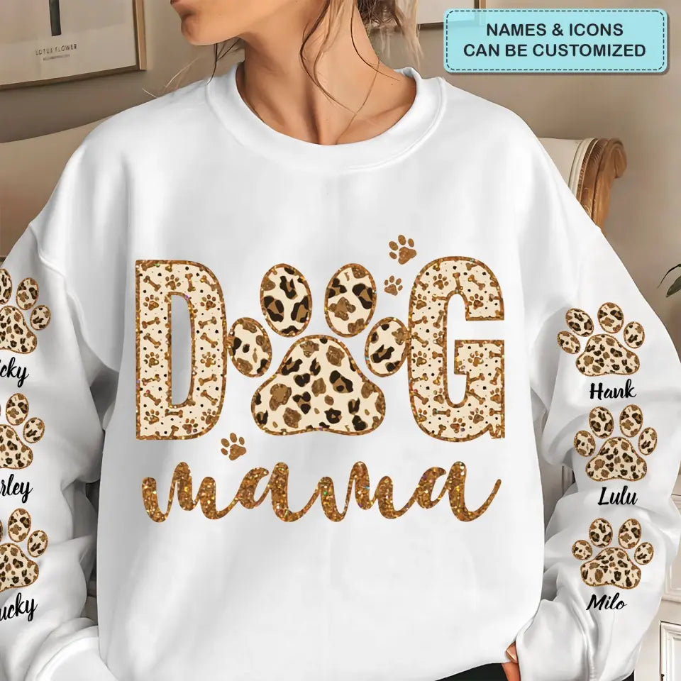 Dog Mom - Personalized Custom Sweatshirt - Gift For Dog Lover, Dog Mom, Dog Dad