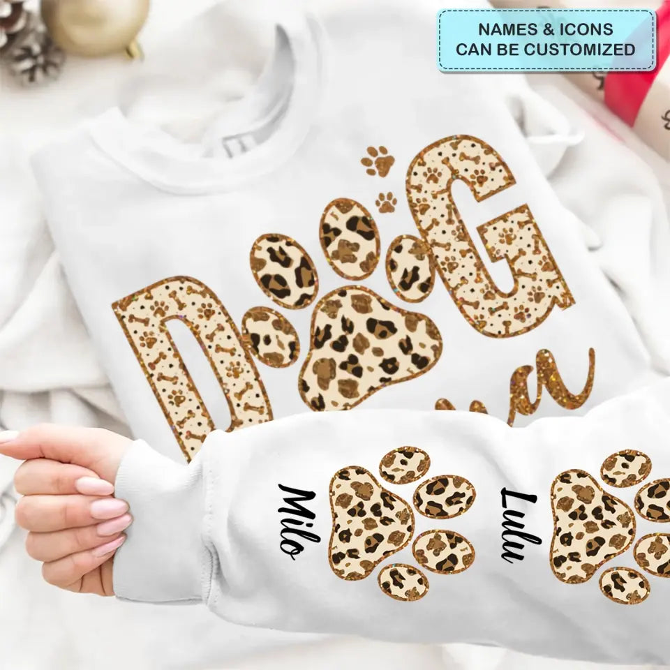 Dog Mom - Personalized Custom Sweatshirt - Gift For Dog Lover, Dog Mom, Dog Dad