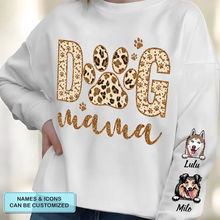 Dog Mom - Personalized Custom Sweatshirt - Gift For Dog Lover, Dog Mom, Dog Dad