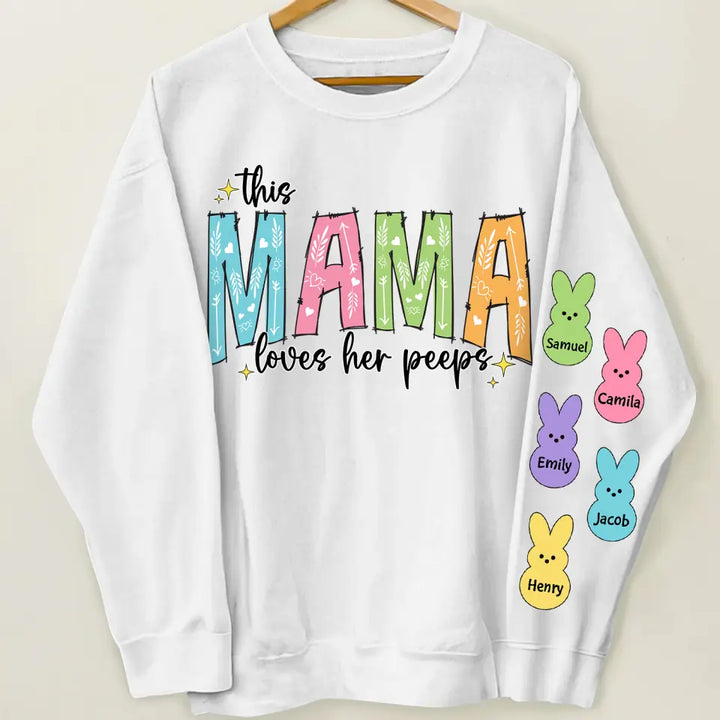 This Mama Loves Her Peeps  - Personalized Custom Sweatshirt - Mother's Day, Easter Day Gift For Grandma, Mom, Family Members