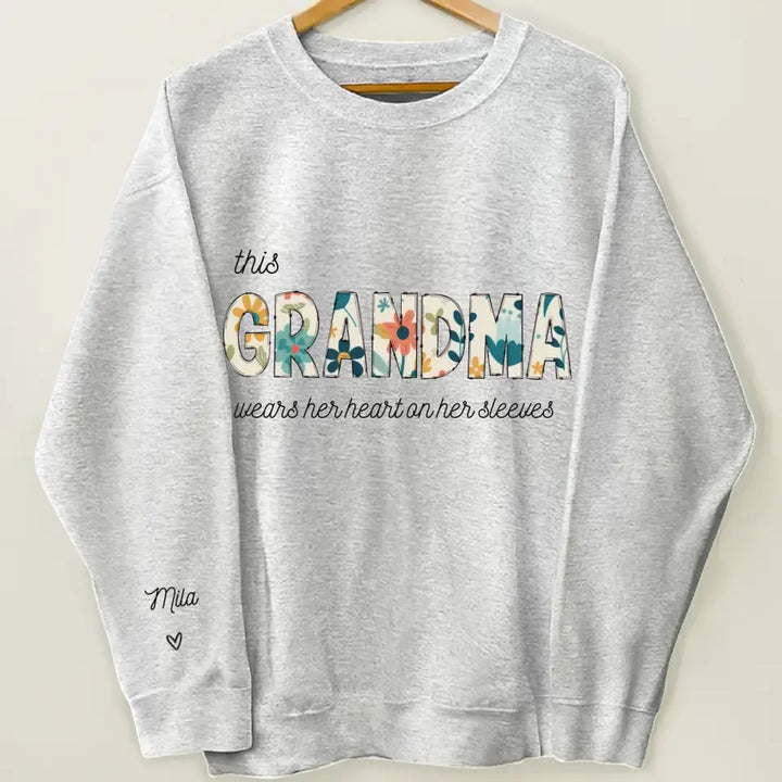 This Grandma Wears Her Heart On Her Sleeve  - Personalized Custom Sweatshirt - Mother's Day, Easter Day Gift For Grandma, Mom, Family Members