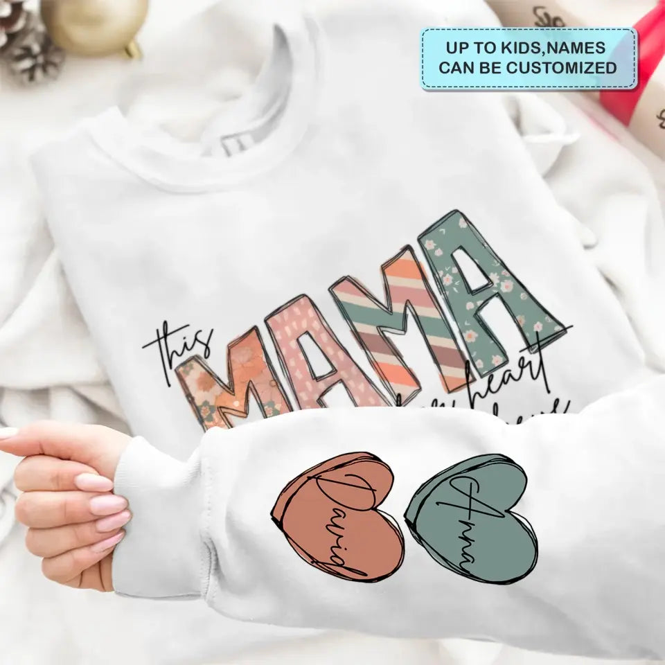 This Mama Wears Her Heart On Her Sleeve  - Personalized Custom Sweatshirt - Mother's Day, Easter Day Gift For Grandma, Mom, Family Members