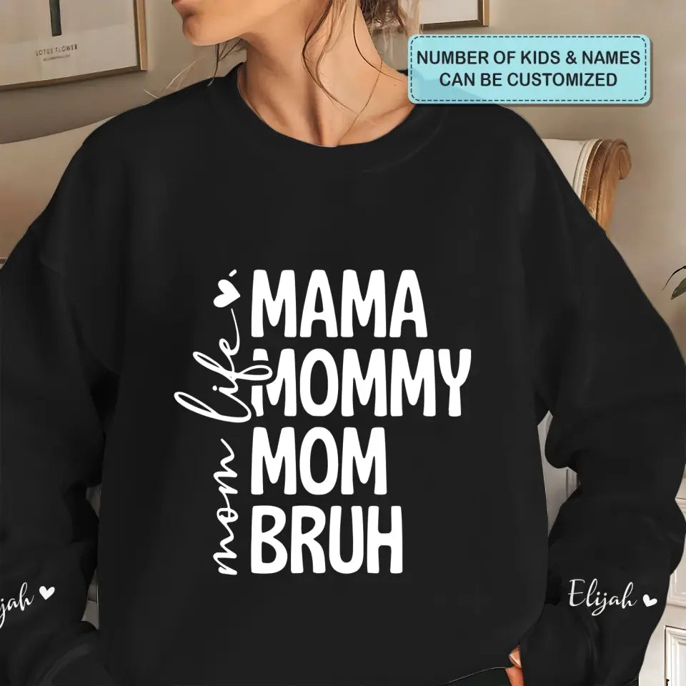 Mama Life - Personalized Custom Sweatshirt - Mother's Day, Easter Day Gift For Mom