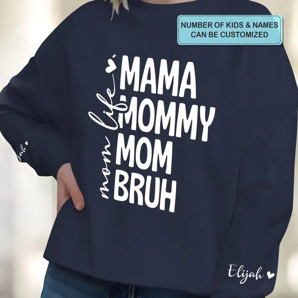 Mama Life - Personalized Custom Sweatshirt - Mother's Day, Easter Day Gift For Mom