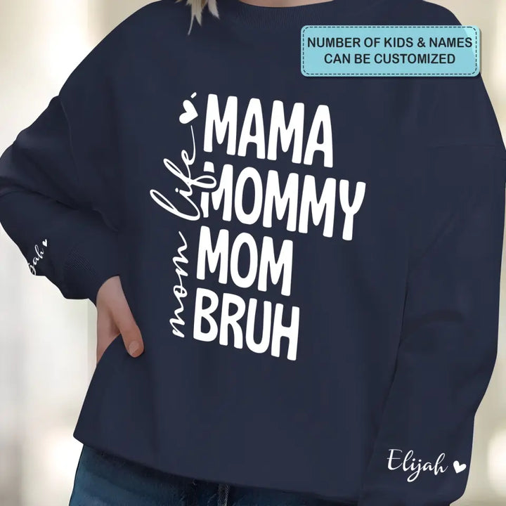 Mama Life - Personalized Custom Sweatshirt - Mother's Day, Easter Day Gift For Mom