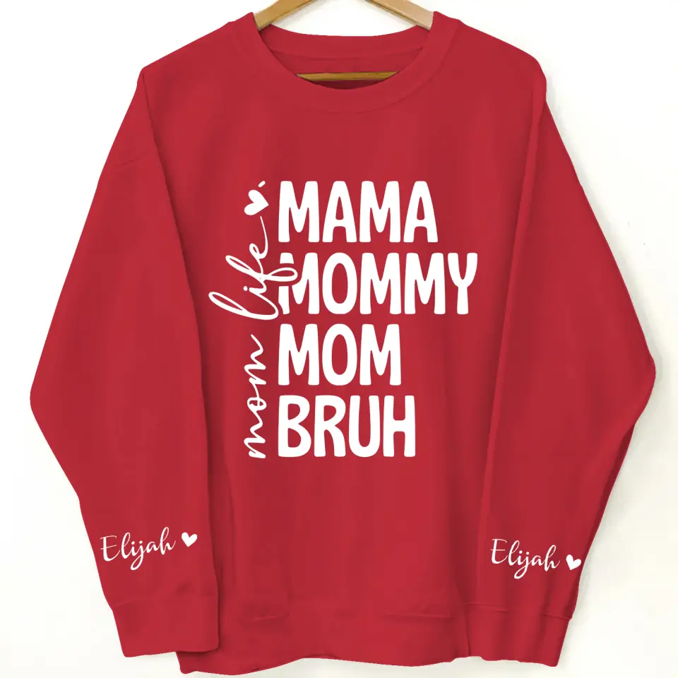 Mama Life - Personalized Custom Sweatshirt - Mother's Day, Easter Day Gift For Mom