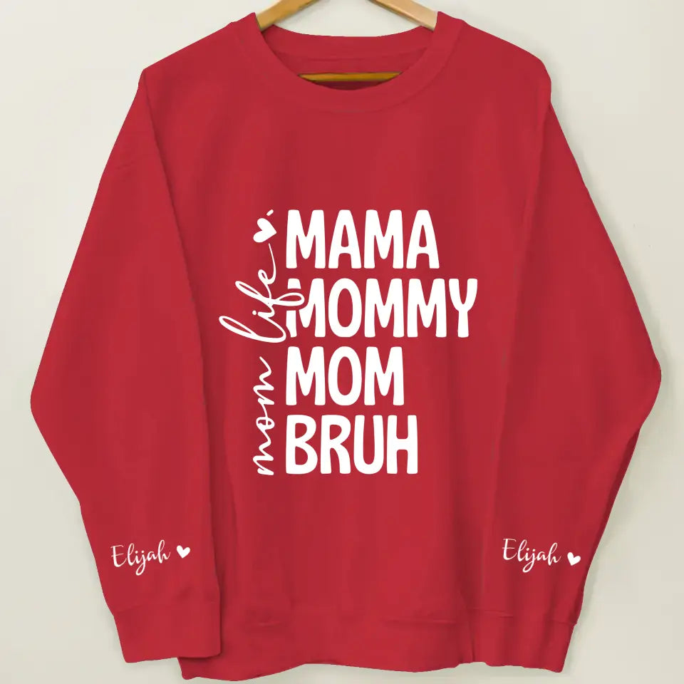 Mama Life - Personalized Custom Sweatshirt - Mother's Day, Easter Day Gift For Mom