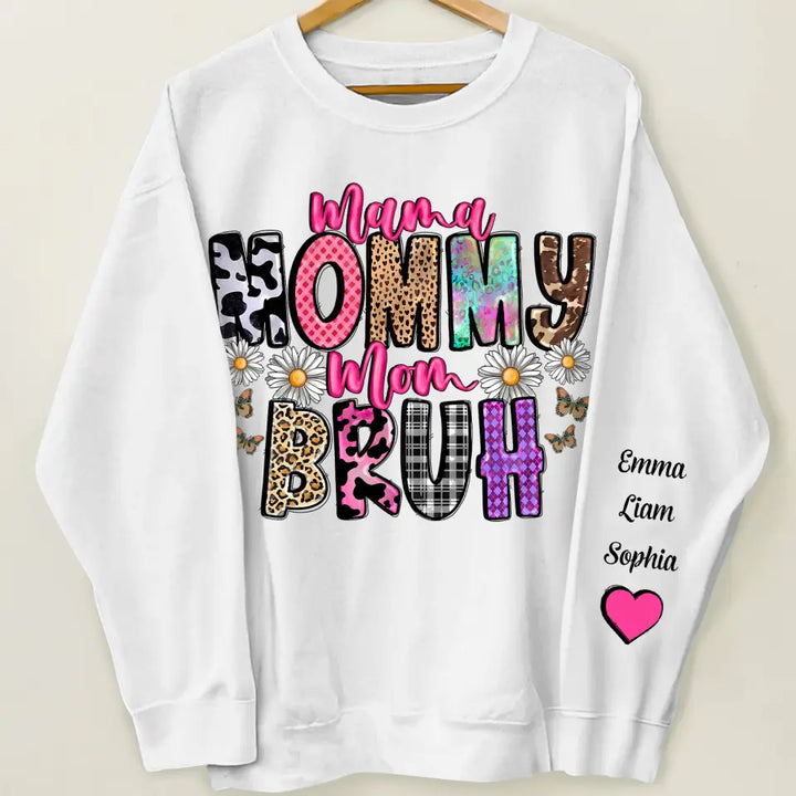 Mama Mommy Mom Bruh - Personalized Custom Sweatshirt - Mother's Day Gift For Grandma, Mom, Family Members