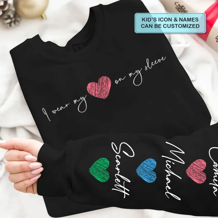 I Wear My Heart On My Sleve - Personalized Custom Sweatshirt - Mother's Day Gift For Grandma, Mom, Family Members