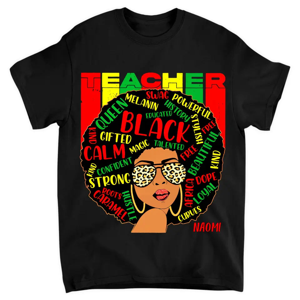 Black Teacher - Personalized Custom T-shirt - Teacher's Day, Appreciation Gift For Teacher