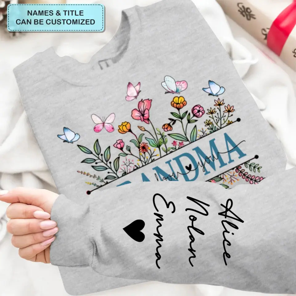 Grandma We Love You - Personalized Custom Sweatshirt - Mother's Day Gift For Grandma, Mom, Family Members