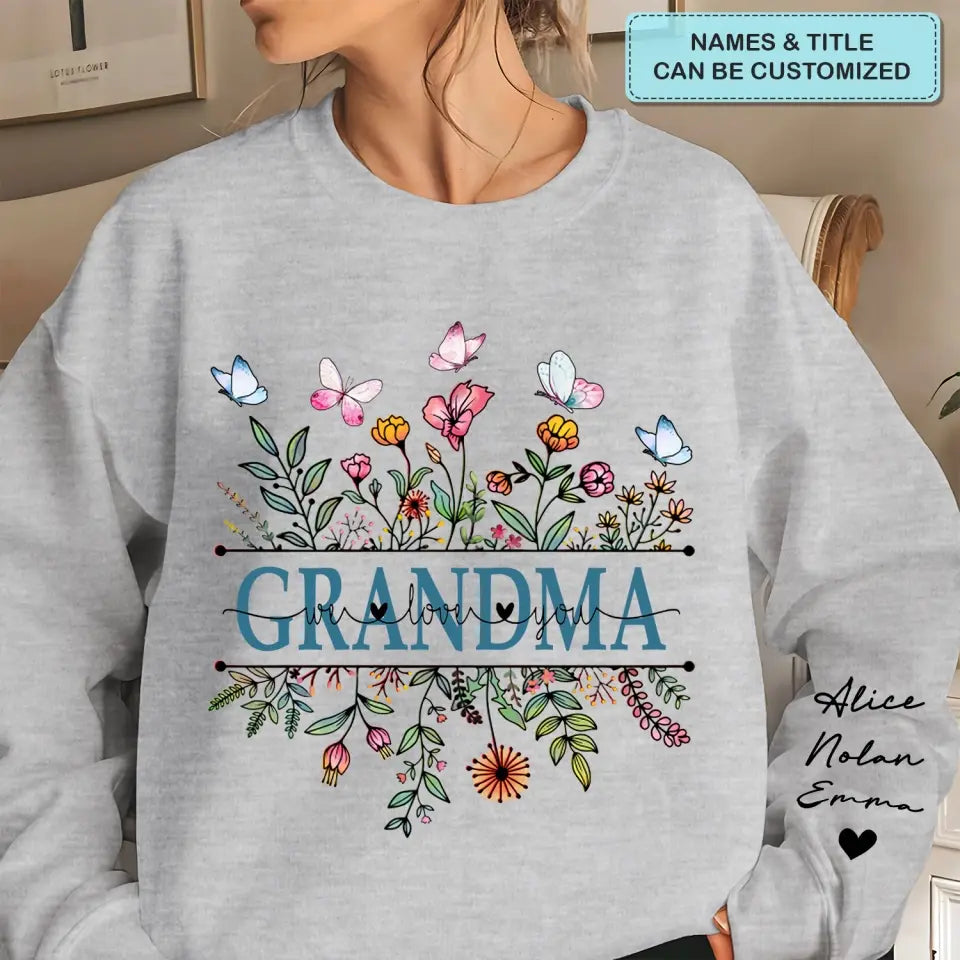 Grandma We Love You - Personalized Custom Sweatshirt - Mother's Day Gift For Grandma, Mom, Family Members