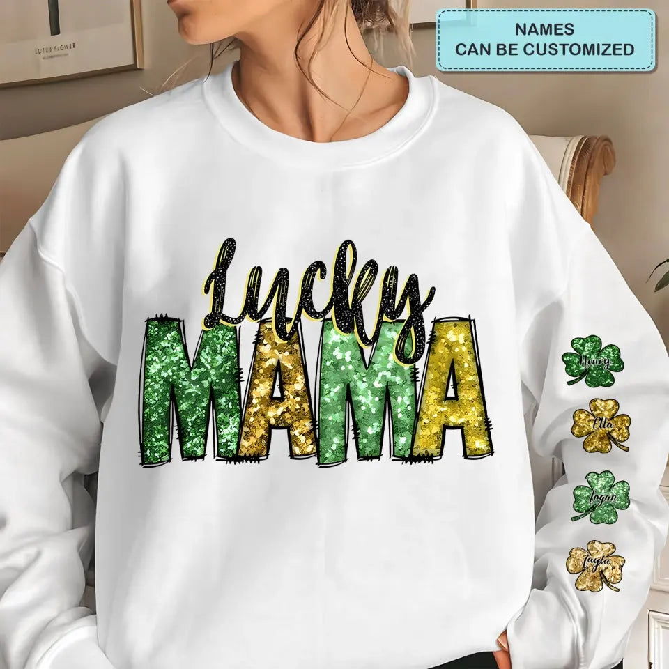 Lucky Mama - Personalized Custom Sweatshirt - Patrick's Day, Mother's Day Gift For Grandma, Mom, Family Members