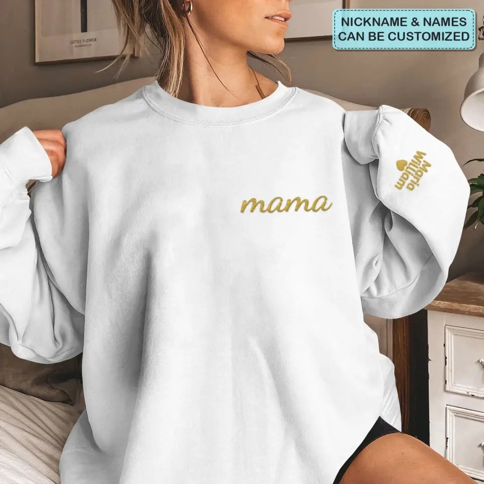 Mama With Kids Name - Personalized Custom Embroidered Sweatshirt - Gift For Mom, Family Members
