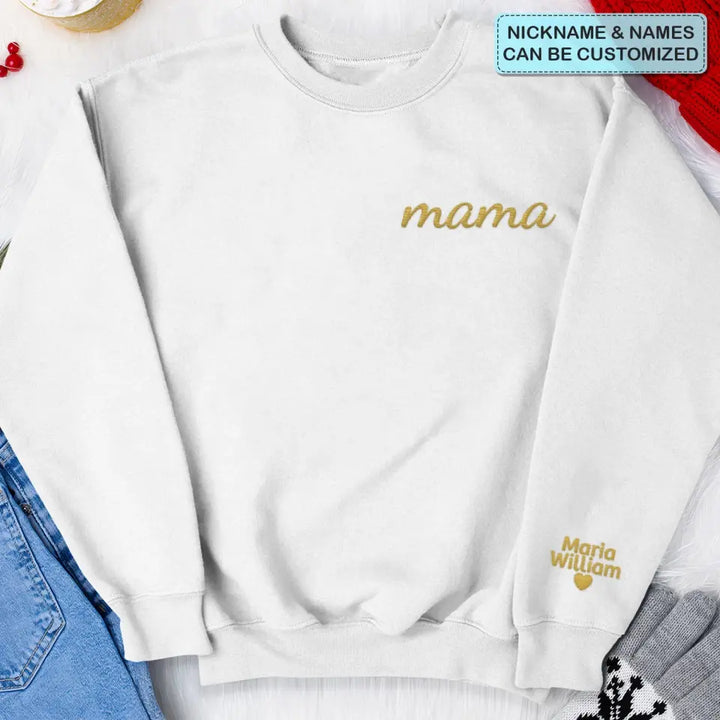 Mama With Kids Name - Personalized Custom Embroidered Sweatshirt - Gift For Mom, Family Members