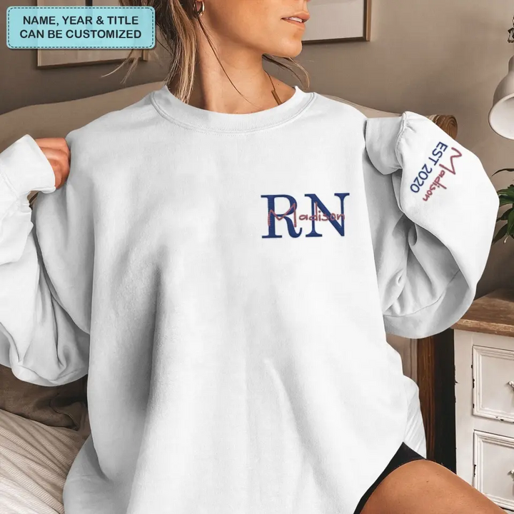 Nurse Life - Personalized Custom Embroidered Sweatshirt - Gift For Nurse