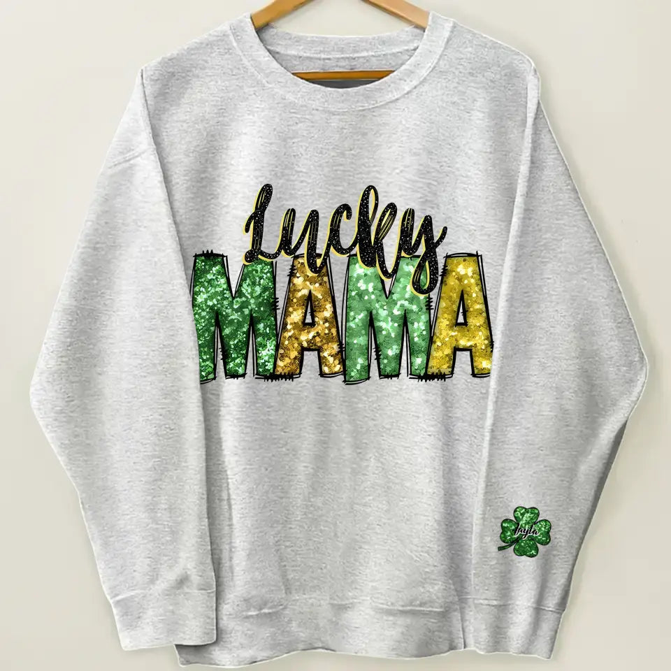 Lucky Mama - Personalized Custom Sweatshirt - Patrick's Day, Mother's Day Gift For Grandma, Mom, Family Members