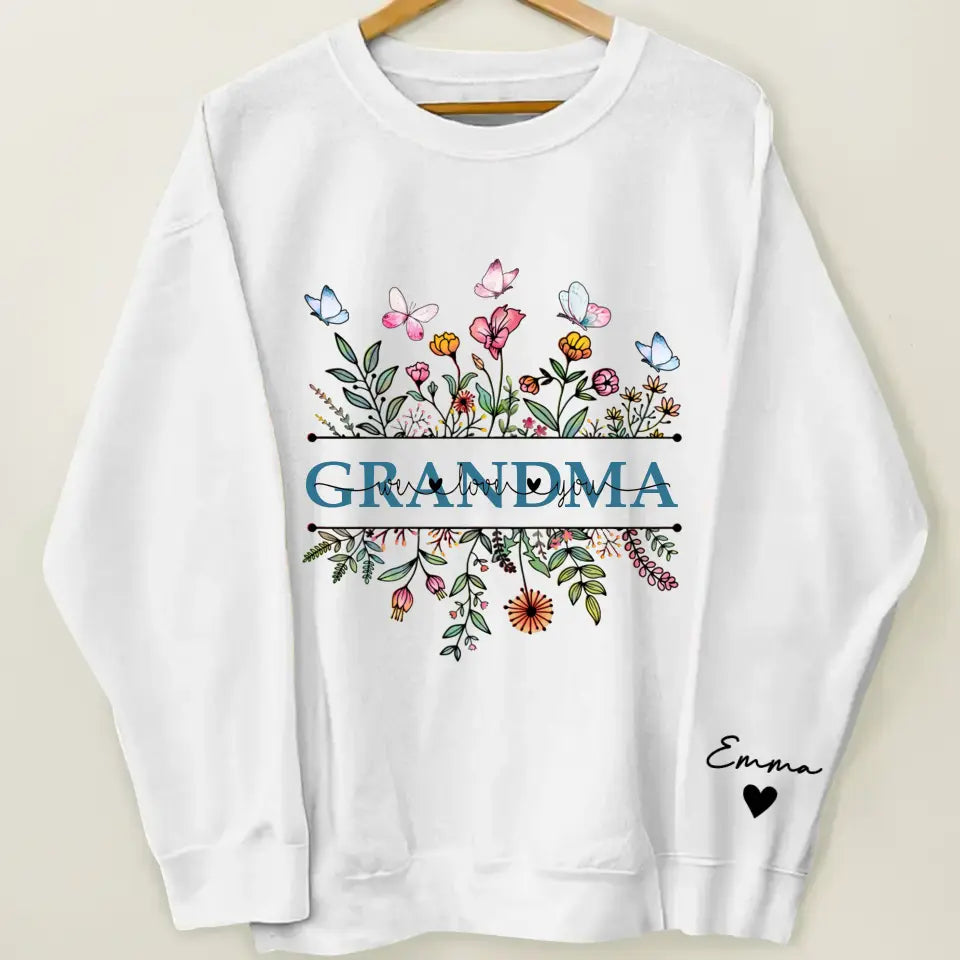 Grandma We Love You - Personalized Custom Sweatshirt - Mother's Day Gift For Grandma, Mom, Family Members