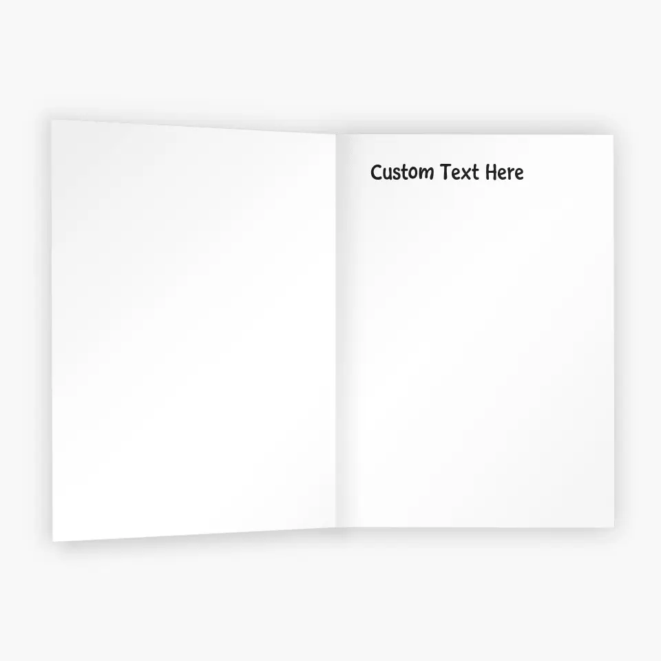 Custom Text - Personalized Custom Card - Gift For Your Loved One