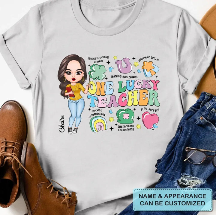 One Lucky Teacher - Personalized Custom T-shirt - Teacher's Day, Appreciation Gift For Teacher