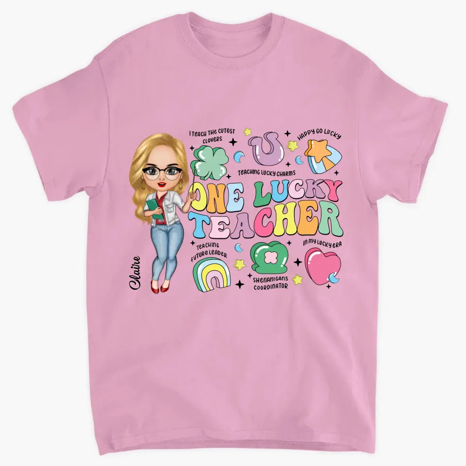 One Lucky Teacher - Personalized Custom T-shirt - Teacher's Day, Appreciation Gift For Teacher