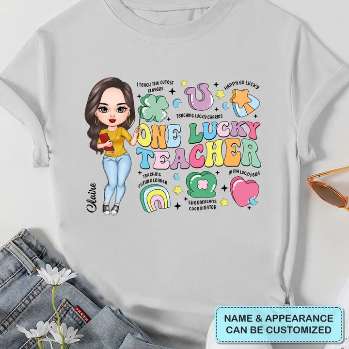 One Lucky Teacher - Personalized Custom T-shirt - Teacher's Day, Appreciation Gift For Teacher