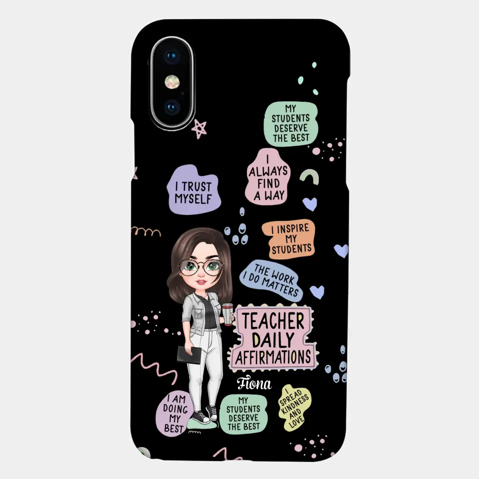 Personalized Custom Phone Case - Teacher's Day, Appreciation Gift For Teacher - Teacher Daily Affirmation