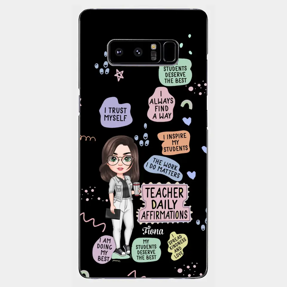 Personalized Custom Phone Case - Teacher's Day, Appreciation Gift For Teacher - Teacher Daily Affirmation
