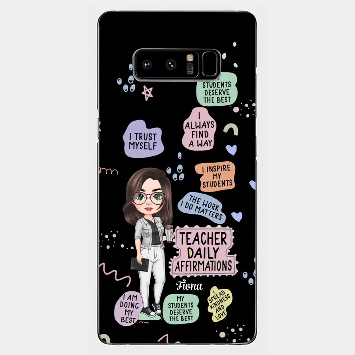 Personalized Custom Phone Case - Teacher's Day, Appreciation Gift For Teacher - Teacher Daily Affirmation