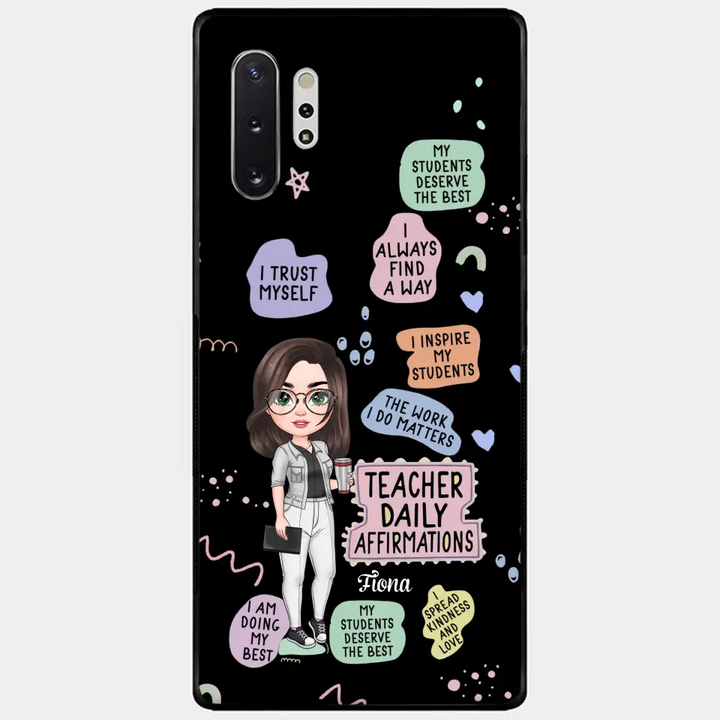Personalized Custom Phone Case - Teacher's Day, Appreciation Gift For Teacher - Teacher Daily Affirmation