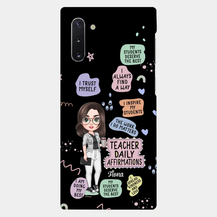 Personalized Custom Phone Case - Teacher's Day, Appreciation Gift For Teacher - Teacher Daily Affirmation