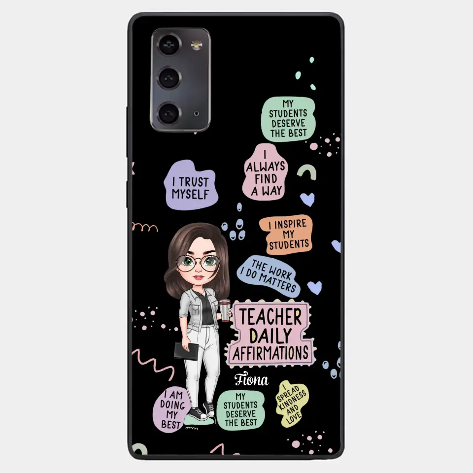 Personalized Custom Phone Case - Teacher's Day, Appreciation Gift For Teacher - Teacher Daily Affirmation