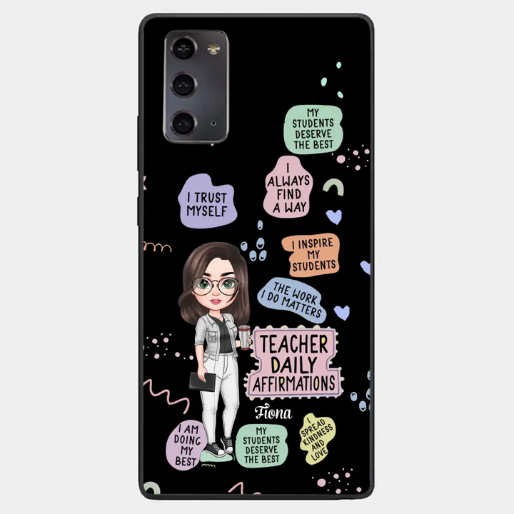 Personalized Custom Phone Case - Teacher's Day, Appreciation Gift For Teacher - Teacher Daily Affirmation