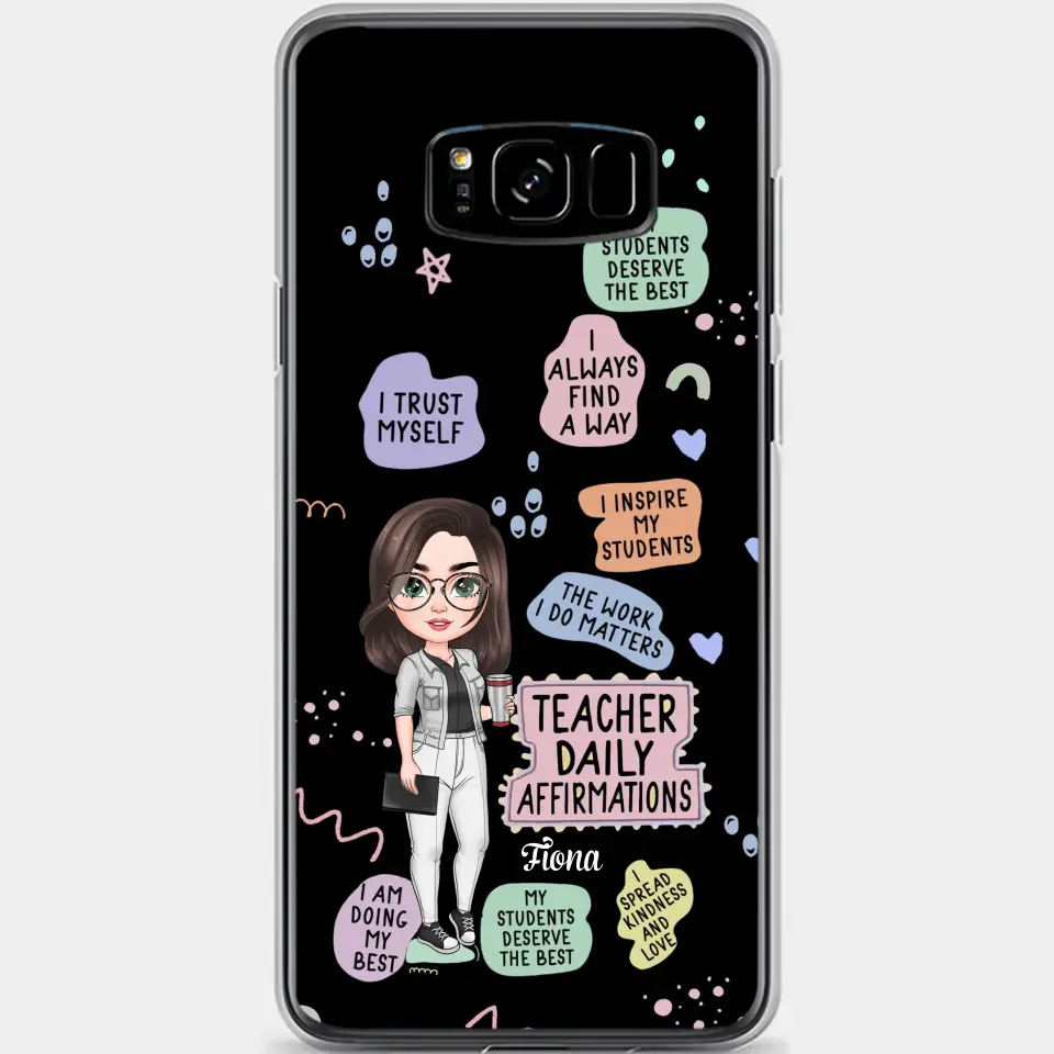 Personalized Custom Phone Case - Teacher's Day, Appreciation Gift For Teacher - Teacher Daily Affirmation
