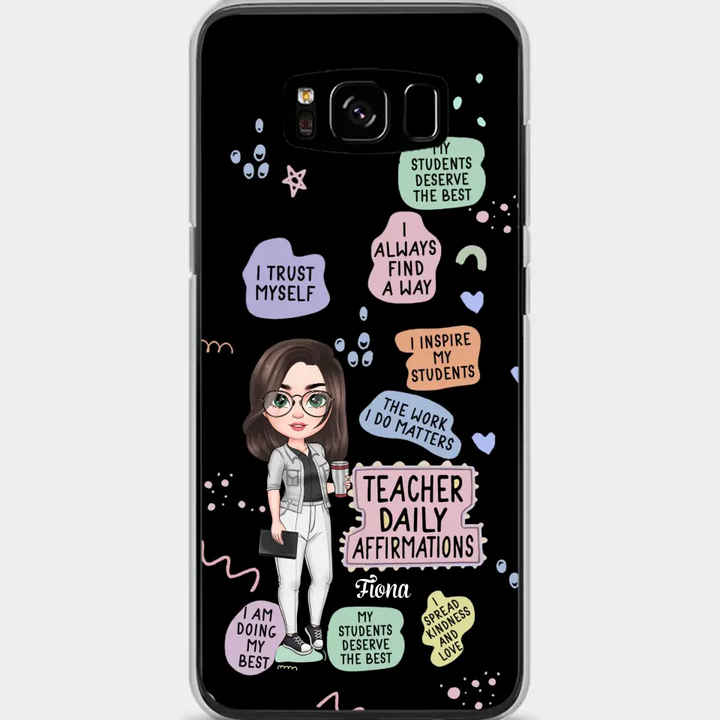 Personalized Custom Phone Case - Teacher's Day, Appreciation Gift For Teacher - Teacher Daily Affirmation
