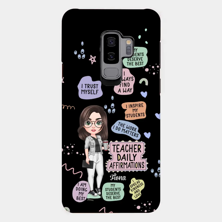 Personalized Custom Phone Case - Teacher's Day, Appreciation Gift For Teacher - Teacher Daily Affirmation