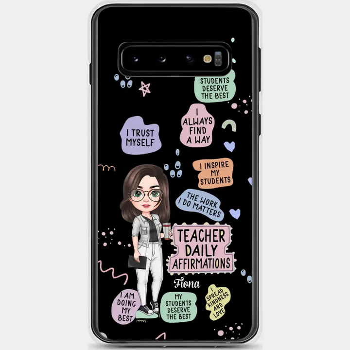 Personalized Custom Phone Case - Teacher's Day, Appreciation Gift For Teacher - Teacher Daily Affirmation