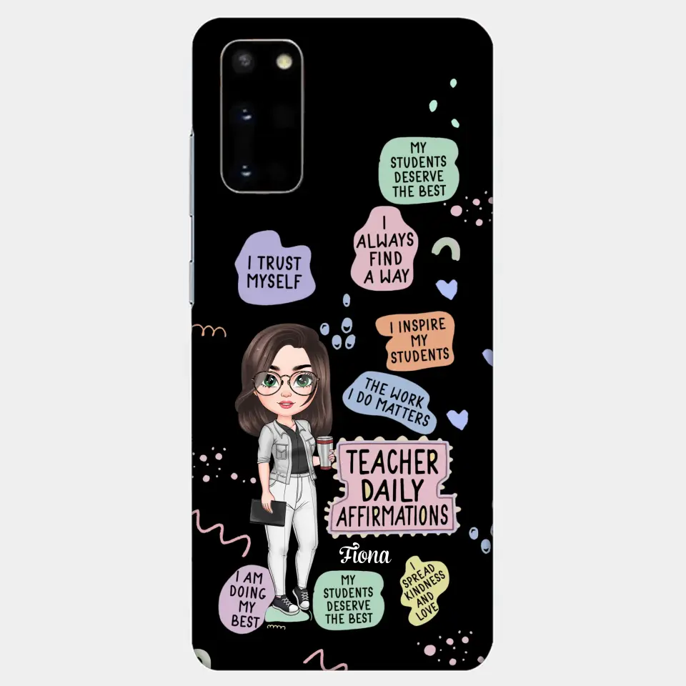 Personalized Custom Phone Case - Teacher's Day, Appreciation Gift For Teacher - Teacher Daily Affirmation