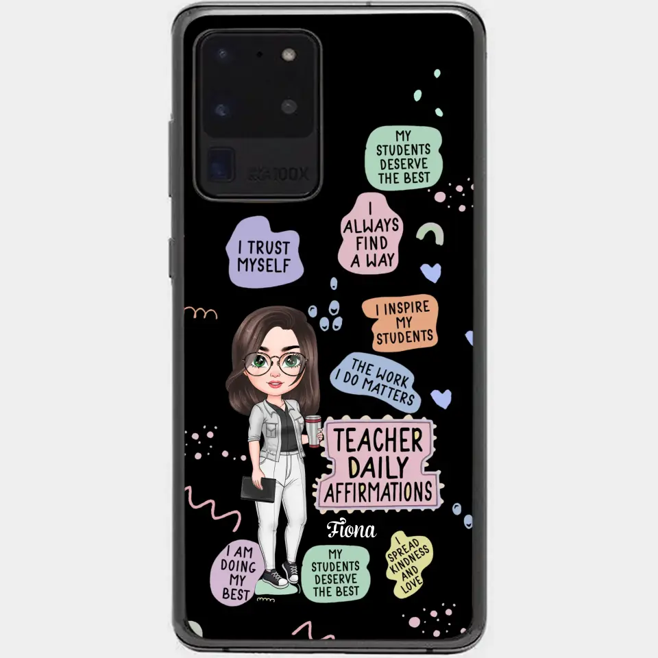 Personalized Custom Phone Case - Teacher's Day, Appreciation Gift For Teacher - Teacher Daily Affirmation