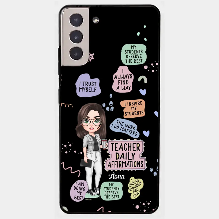 Personalized Custom Phone Case - Teacher's Day, Appreciation Gift For Teacher - Teacher Daily Affirmation