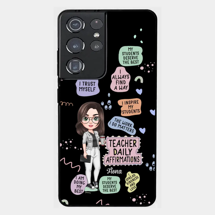 Personalized Custom Phone Case - Teacher's Day, Appreciation Gift For Teacher - Teacher Daily Affirmation