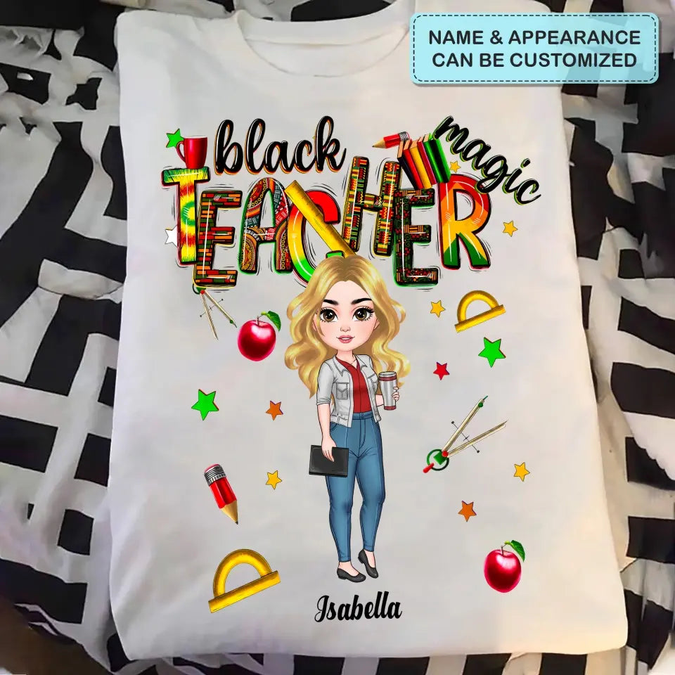 Black Teacher Magic - Personalized Custom T-shirt - Teacher's Day, Appreciation Gift For Teacher