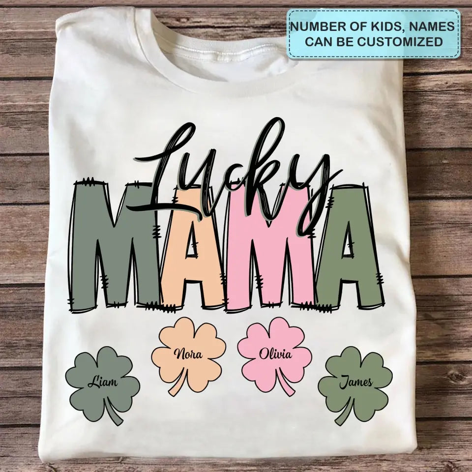 Lucky Mama - Personalized Custom T-shirt - Mother's Day Gift For Mom